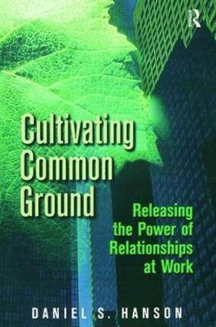 Book cover of: Cultivating Common Ground. By: Daniel Hanson