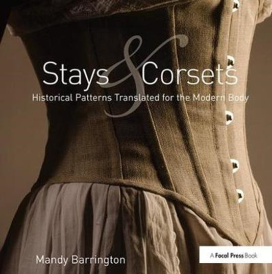 Book cover of: Stays and Corsets. By: Mandy Barrington