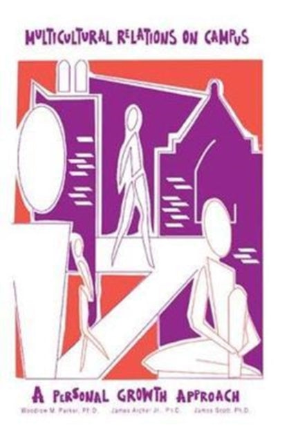 Book cover of: Multicultural Relations On Campus. By: Woodrow M. Parker