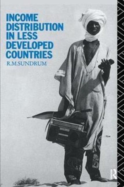 Book cover of: Income Distribution in Less Developed Countries. By: R. M. Sundrum