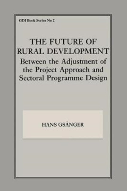 Book cover of: Future of Rural Development. By: Hans Gsanger