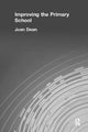 Book cover of: Improving the Primary School. By: Joan Dean