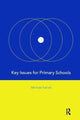 Book cover of: Key Issues for Primary Schools. By: Michael Farrell