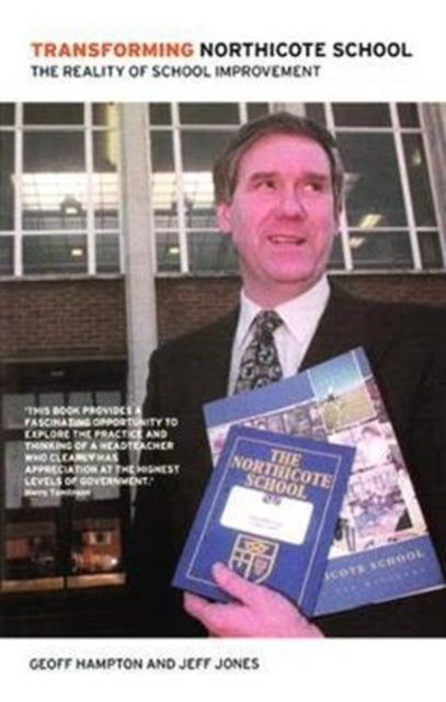 Book cover of: Transforming Northicote School. By: Geoff Hampton