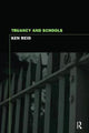 Book cover of: Truancy and Schools. By: Ken Reid