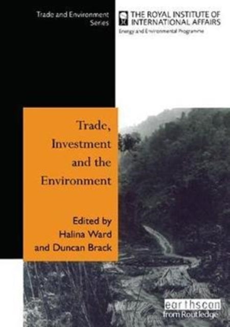 Book cover of: Trade Investment and the Environment. By: Halina Ward