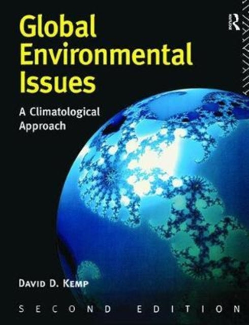 Book cover of: Global Environmental Issues. By: David Kemp