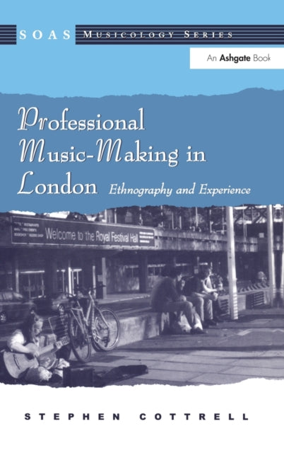 Book cover of: Professional Music-Making in London. By: Stephen Cottrell