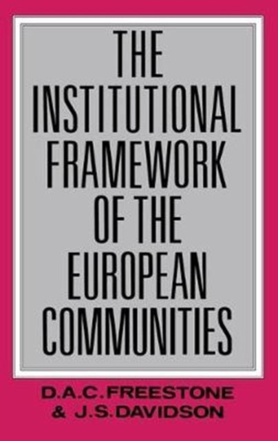 The Institutional Framework of the European Communities
