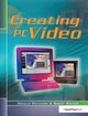 Book cover of: Creating PC Video. By: Douglas Stevenson