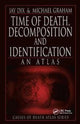 Book cover of: Time of Death, Decomposition and Identification. By: Jay Dix