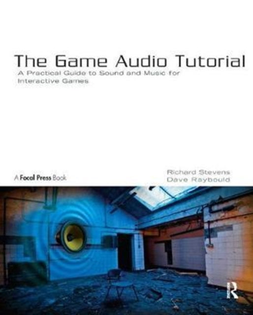 Book cover of: Game Audio Tutorial. By: Richard Stevens