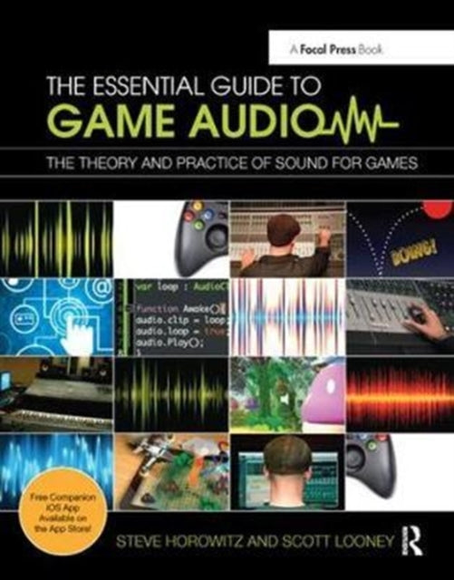 Book cover of: Essential Guide to Game Audio. By: Steve Horowitz