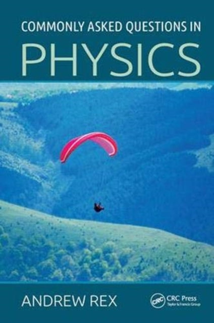 Book cover of: Commonly Asked Questions in Physics. By: Andrew Rex