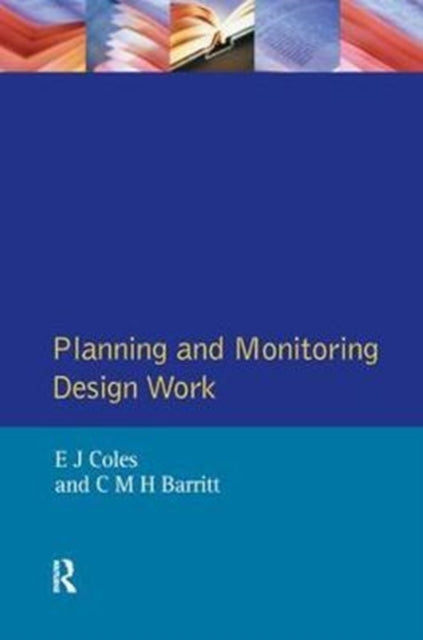 Book cover of: Planning and Monitoring Design Work. By: E. Coles