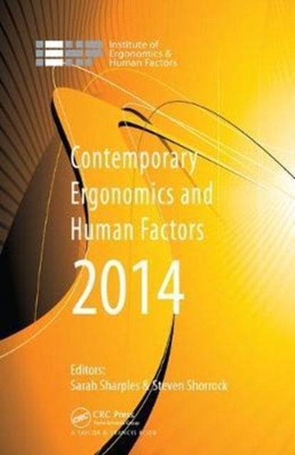 Book cover of: Contemporary Ergonomics and Human Factors 2014. By: Sarah Sharples