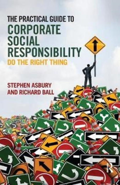 Book cover of: Practical Guide to Corporate Social Responsibility. By: Stephen Asbury