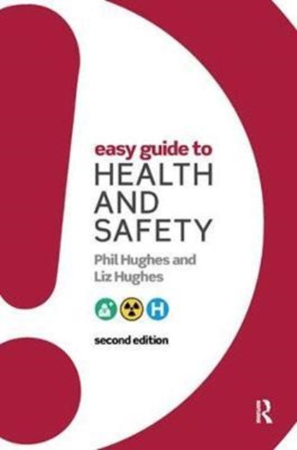 Book cover of: Easy Guide to Health and Safety. By: Phil Hughes