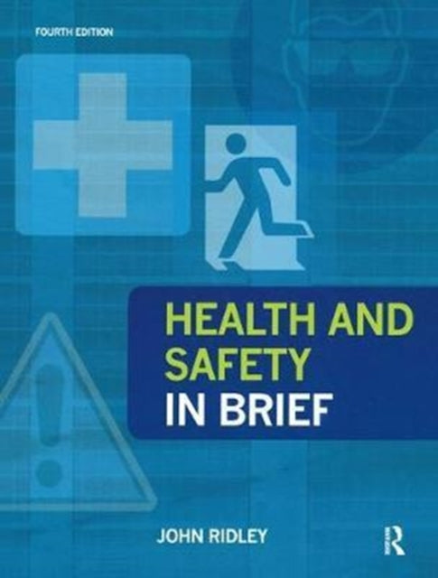 Book cover of: Health and Safety in Brief. By: John Ridley