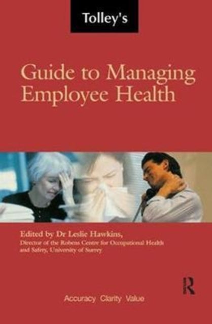 Book cover of: Tolley's Guide to Managing Employee Health. By: Leslie Hawkins