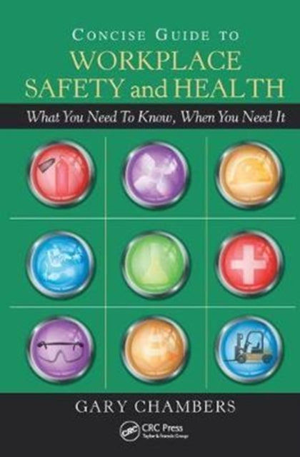 Book cover of: Concise Guide to Workplace Safety and Health. By: Gary Chambers