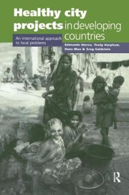 Book cover of: Healthy City Projects in Developing Countries. By: Edmundo Werna