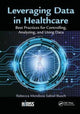 Book cover of: Leveraging Data in Healthcare. By: Rebecca Mendoza Saltiel Busch