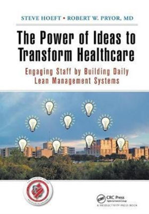 The Power of Ideas to Transform Healthcare