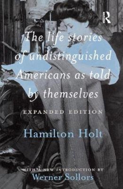 Book cover of: Life Stories of Undistinguished Americans as Told by Themselves. By: Werner Sollors