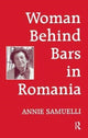 Book cover of: Women Behind Bars in Romania. By: Annie Samuelli
