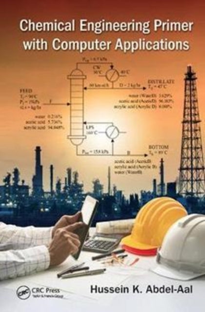 Book cover of: Chemical Engineering Primer with Computer Applications. By: Hussein K. Abdel-Aal