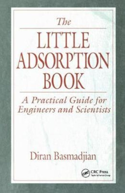 Book cover of: Little Adsorption Book. By: Diran Basmadjian