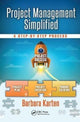 Book cover of: Project Management Simplified. By: Barbara Karten
