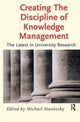 Book cover of: Creating the Discipline of Knowledge Management. By: Michael Stankosky