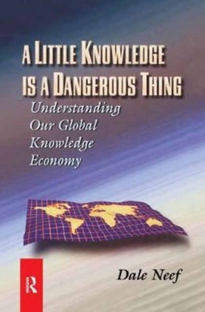 Book cover of: Little Knowledge Is a Dangerous Thing. By: Dale Neef