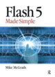 Book cover of: Flash 5 Made Simple. By: Mike McGrath