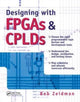 Book cover of: Designing with FPGAs and CPLDs. By: Bob Zeidman