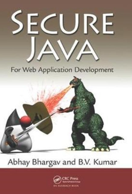 Book cover of: Secure Java. By: Abhay Bhargav