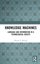 Book cover of: Knowledge Machines. By: Denise E. Murray