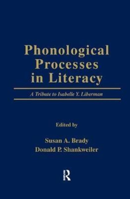 Book cover of: Phonological Processes in Literacy. By: Susan A. Brady