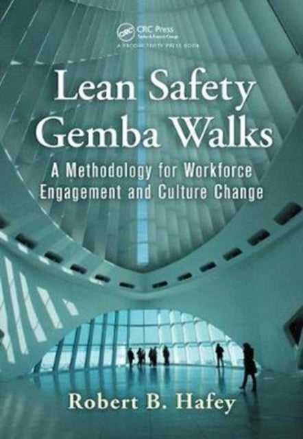 Book cover of: Lean Safety Gemba Walks. By: Robert B. Hafey
