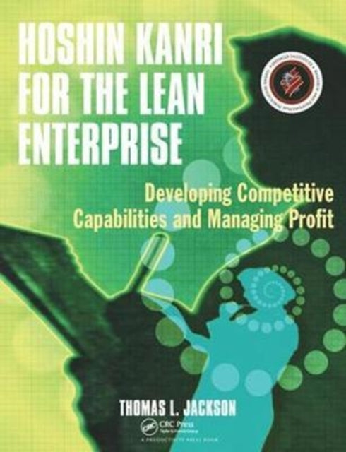 Book cover of: Hoshin Kanri for the Lean Enterprise. By: Thomas L. Jackson