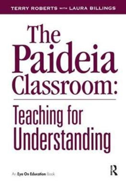 Book cover of: Paideia Classroom. By: Laura Billings