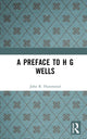 Book cover of: Preface to H G Wells. By: John R. Hammond