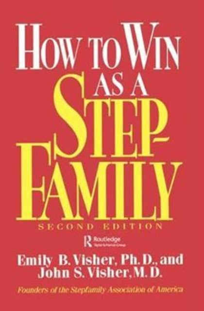 Book cover of: How To Win As A Stepfamily. By: Emily B. Visher