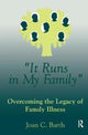 Book cover of: It Runs In My Family. By: Joan C. Barth