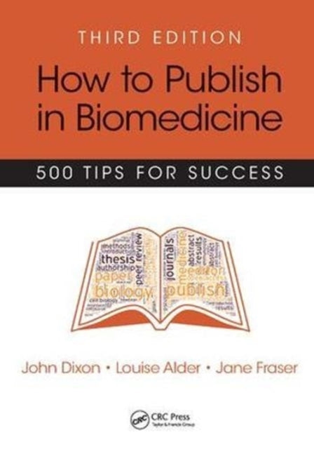 Book cover of: How to Publish in Biomedicine. By: John Dixon