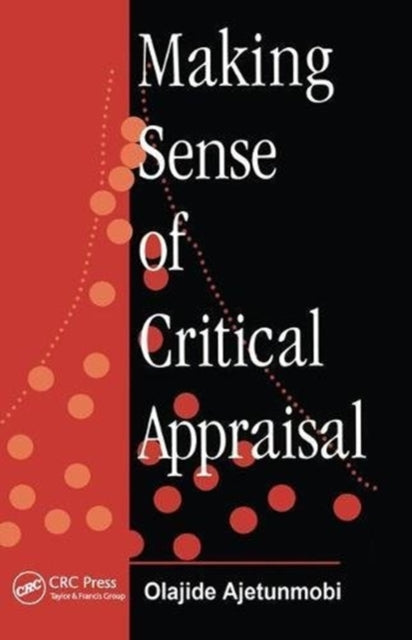 Book cover of: Making Sense of Critical Appraisal. By: Olajide Ajetunmobi