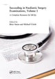 Book cover of: Succeeding in Paediatric Surgery Examinations, Volume 1. By: Brice Antao