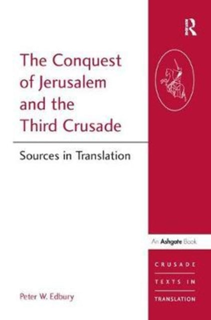 Book cover of: Conquest of Jerusalem and the Third Crusade. By: Peter W. Edbury